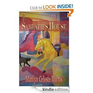 Sabbaths House Marilyn Celeste Morris  Kindle Store