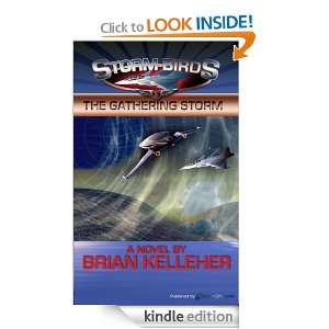 The Gathering Storm (Storm Birds) Brian Kelleher  Kindle 