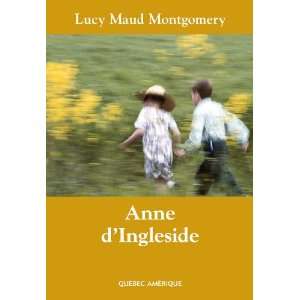 Anne d Ingleside Anne T 06 (French Edition) (9782764405321 