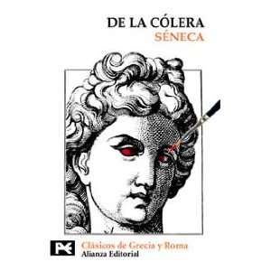  De la Colera/ Of Rage (Biblioteca Tematica) (Spanish 