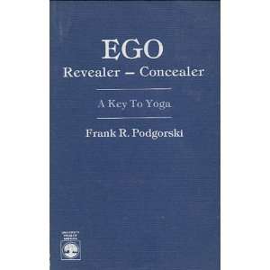  Ego Revealer   Concealer, A Key to Yoga (9780819143464 