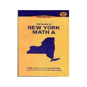  Brief Review for New York Math A (9780130513489) Books
