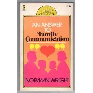  An answer to family communication (The Answer series 