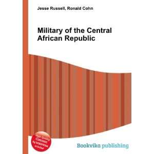  Military of the Central African Republic Ronald Cohn 