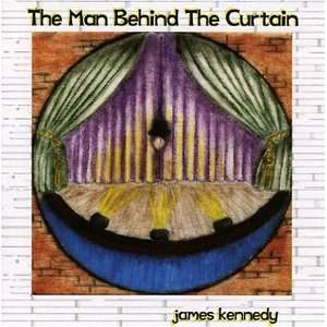  The Man Behind The Curtain James Kennedy Music