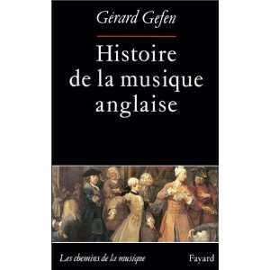  Histoire de la musique anglaise (9782213029979) Gérard 
