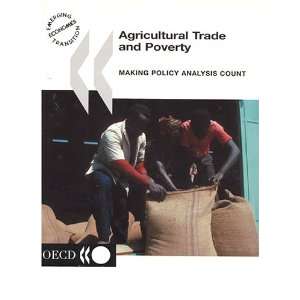  Agricultural Trade and Poverty Making Policy Analysis 