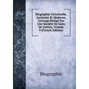   Une SociÃ©tÃ© De Gens De Lettres, Volume 9 (French Edition
