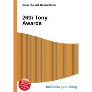  26th Tony Awards Ronald Cohn Jesse Russell Books