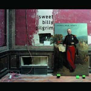  Crown & Treaty Billy Sweet Pilgrim Music