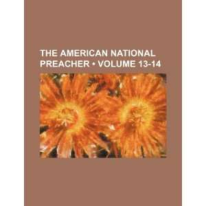   American National Preacher (Volume 13 14) (9781235760839) Books Group