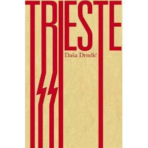  Trieste (9780857050250) Dasa Drndic Books