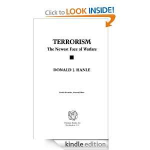Terrorism The Newest Face of Warfare Donald J. Hanle  