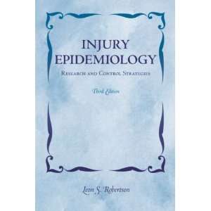  Injury Epidemiology Research and Control Strategies[ INJURY 