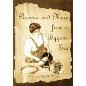  Recipes and More from a Bygone Era (9781933912196) Betty 