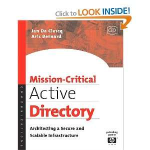 Mission Critical Active Directory Architecting a Secure and Scalable 