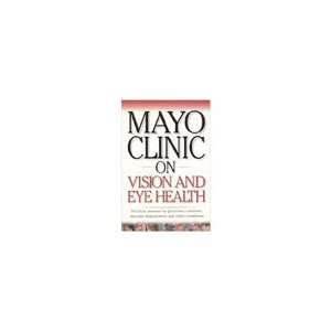  Mayo Clinic On Vision Health