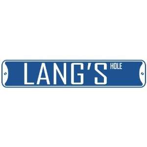   LANG HOLE  STREET SIGN
