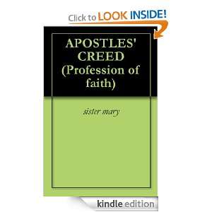 APOSTLES CREED (Profession of faith) sister mary  Kindle 