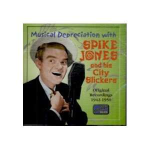  Musical Depreciation with Spike Jones and his City 