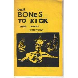  Odd Bones to Kick Thru Monday Gregory J. Gauntner Books