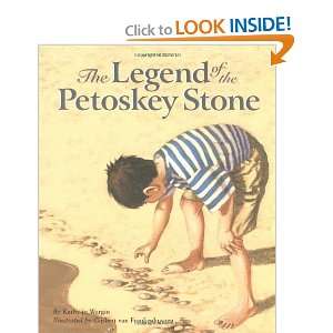  Legend of the Petoskey Stone (Legend (Sleeping Bear 