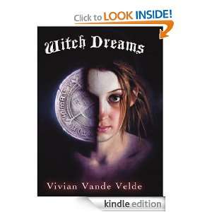 Witch Dreams Vivian Vande Velde  Kindle Store