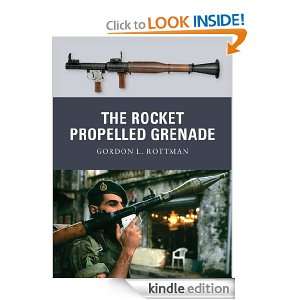 The Rocket Propelled Grenade (Weapon) Gordan Rottman  