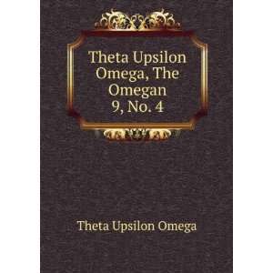  Theta Upsilon Omega, The Omegan. 9, No. 4 Theta Upsilon 