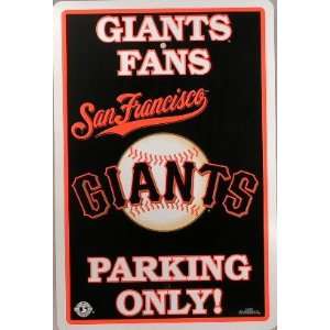  San Francisco Giants Fans Parking Only Sign MLB Licensed 