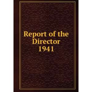  Report of the Director. 1941 University of Puerto Rico 