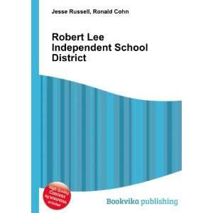  Robert Lee Independent School District Ronald Cohn Jesse 
