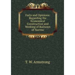  Facts and Opinions Regarding the Economical Construction 