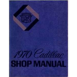  1970 CADILLAC DEVILLE ELDORADO FLEETWOOD Service Manual 