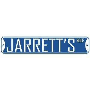   JARRETT HOLE  STREET SIGN