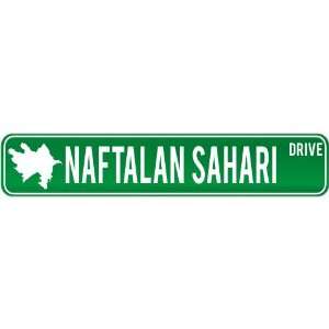    Naftalan Sahari Drive   Sign / Signs  Azerbaijan Street Sign City