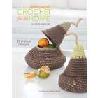 Leisure Arts Unexpected Crochet For The Home