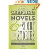 Crafting Novels & Short Stories Everything You Need to Know to Write 