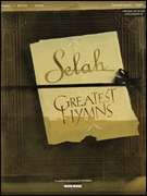 SELAH GREATEST HYMNS PIANO GUITAR SHEET MUSIC SONG BOOK  