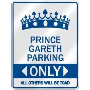     PRINCE GARETH PARKING ONLY  PARKING SIGN NAME
