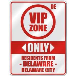 VIP ZONE  ONLY RESIDENTS FROM DELAWARE CITY  PARKING SIGN USA CITY 