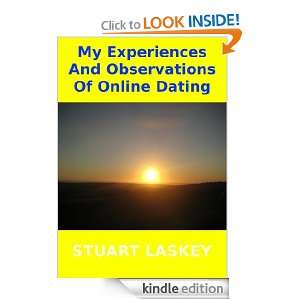 My Experiences And Observations Of Online Dating Stuart Laskey 