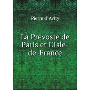  La PrÃ©voste de Paris et LIsle de France Pierre d 