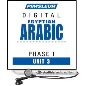 Arabic (Egy) Phase 1, Unit 03 Learn to Speak and Understand Egyptian 