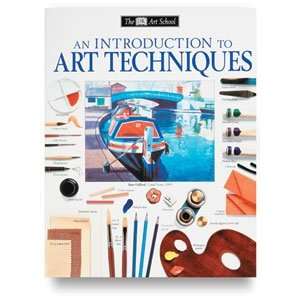   Techniques   An Introduction to Art Techniques Arts, Crafts & Sewing