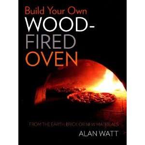  Build Your Own Wood Fired Oven From the Earth, Brick or 