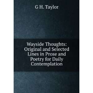   Lines in Prose and Poetry for Daily Contemplation G H. Taylor Books