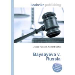  Baysayeva v. Russia Ronald Cohn Jesse Russell Books