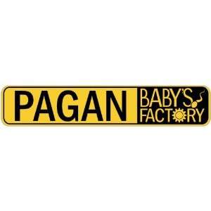   PAGAN BABY FACTORY  STREET SIGN