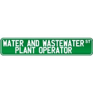  New  Water And Wastewater Plant Operator Street Sign 